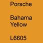 Preview: Porsche, Bahama Yellow, L6605.